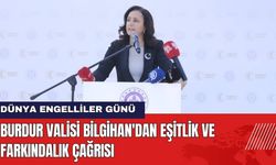 Burdur Valisi Bilgihan'dan Dünya Engelliler Günü'nde Toplumsal Eşitlik Çağrısı