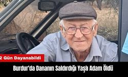 Burdur'da Dananın Saldırdığı Yaşlı Adam Öldü