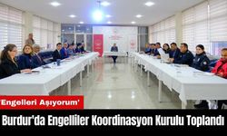 Burdur'da Engelliler Koordinasyon Kurulu İlk Kez Toplandı