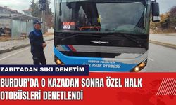 Burdur'da O Kazadan Sonra Özel Halk Otobüsleri Denetlendi