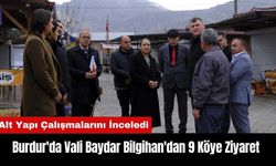 Burdur'da Vali Baydar Bilgihan'dan 9 Köye Ziyaret