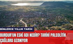 Burdur'un Eski Adı Nedir?