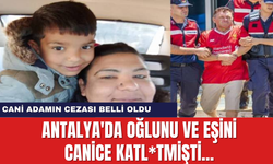 Antalya'da Oğlunu ve eşini canice katl*tmişti... Cani Adamın cezası belli oldu