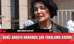 Deniz Akkaya Hakkında Şok Yakalama Kararı