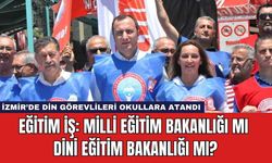 Eğitim İş: Milli Eğitim Bakanlığı Mı Dini Eğitim Bakanlığı Mı?