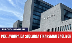 Europol: PKK, Avrupa’da Suçlarla Finansman Sağlıyor