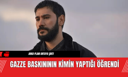 Gazze Baskınının Kimin Yaptığı Öğrendi