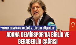 Adana Demirspor'da Birlik ve Beraberlik Çağrısı