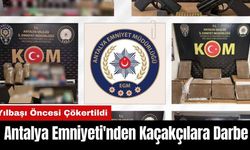 Yılbaşı Öncesi Antalya Emniyet Müdürlüğü’nden Kaçakçılara Darbe