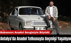 Antalya’da Anadol Tutkusuyla Geçmişi Yaşatıyor