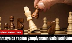 Antalya’da Yapılan Şampiyonanın Galibi Belli Oldu