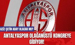 Antalyaspor Olağanüstü Kongreye Gidiyor! Aziz Çetin Aday Olacak mı?