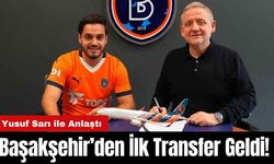 Başakşehir’den İlk Transfer Geldi! Yusuf Sarı ile Anlaştı