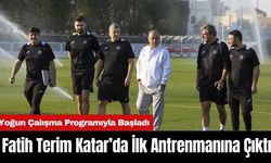 Fatih Terim Katar’da İlk Antrenmanına Çıktı