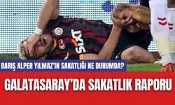 Galatasaray’da Sakatlık Raporu: Barış Alper Yılmaz’ın Sakatlığı Ne Durumda?