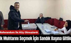 İlk Muhtarını Seçmek İçin Sandık Başına Gittiler