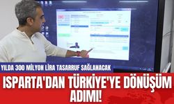 Isparta'dan Türkiye'ye Dönüşüm Adımı! Yılda 300 Milyon Lira Tasarruf Sağlanacak