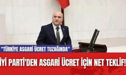 İYİ Parti'den Asgari Ücret İçin Net Teklif!