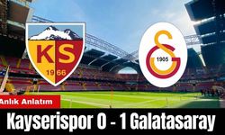 Kayserispor - Galatasaray Maçı Anlık Anlatım