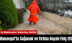 Manavgat’ta Sağanak ve Fırtına Hayatı Felç Etti