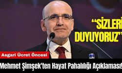 Asgari Ücret Öncesi Mehmet Şimşek'ten Hayat Pahalılığı Açıklaması!