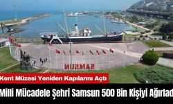 Milli Mücadele Şehri Samsun 500 Bin Kişiyi Ağırladı