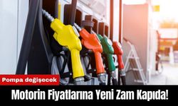 Motorin fiyatlarına yeni zam kapıda! Pompa değişecek