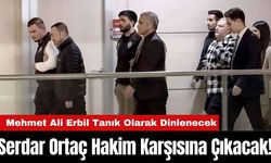 Serdar Ortaç Hakim Karşısına Çıkacak! Mehmet Ali Erbil Tanık Olarak Dinlenecek