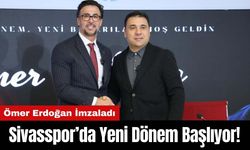 Sivasspor’da Yeni Dönem Başlıyor! Ömer Erdoğan İmzaladı