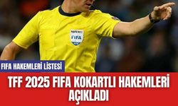 TFF, 2025 FIFA Kokartlı Hakemleri Açıkladı