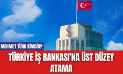 Türkiye İş Bankası’na Üst Düzey Atama