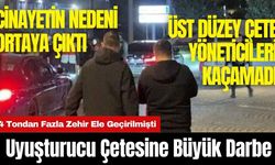 Uyuşt*rucu Çetesine Büyük Darbe: 4 Tondan Fazla Zehir Ele Geçirilmişti