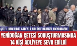 Yenidoğan Çetesi Soruşturmasında 14 Kişi Adliyeye Sevk Edildi