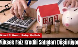 Yüksek Faiz Kredili Satışları Düşürüyor