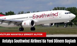 Antalya Southwind Airlines’da Yeni Dönem Başladı: Hisse Devri Süreci Başladı