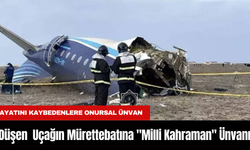 Düşen Azerbaycan Uçağının Mürettebatına "Milli Kahraman" Ünvanı