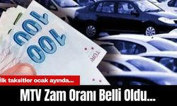 MTV Zam Oranı Belli Oldu... İlk taksitler ocak ayında...