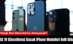 iOS 19 Güncellmesi Alacak iPhone Modelleri Belli Oldu