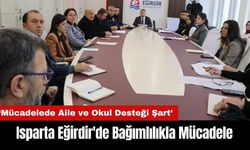 Isparta Eğirdir'de Bağımlılıkla Mücadele Toplantısı