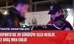 Isparta'da 39 Sürücüye Ceza Kesildi 2 Araç Men Edildi