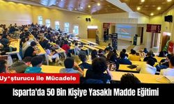 Isparta'da 50 Bin Kişiye Yasaklı Madde Eğitimi