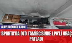 Isparta'da Oto Tamircisinde LPG'li Araç Patladı