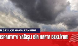 Isparta'yı Yağışlı Bir Hafta Bekliyor!