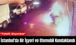 İstanbul'da Bir İşyeri ve Otomobil Kundaklandı