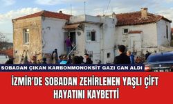 İzmir'de Sobadan Zehirlenen Yaşlı Çift Hayatını Kaybetti