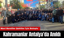 Kahramanlar Antalya’da Anıldı