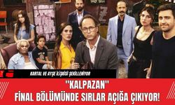 "Kalpazan" Final Bölümünde Sırlar Açığa Çıkıyor!