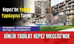 Kipa’nın Sipariş Tadilatı Kepez Meclisi’nde