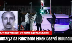 Antalya’da Falezlerde Erkek Ces*di Bulundu