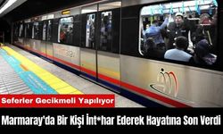 Marmaray'da Bir Kişi İnt*har Ederek Hayatına Son Verdi